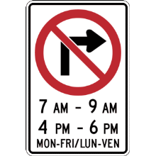 NO RIGHT TURN - TIMES AND DAYS / Interdiction d'aller à droite - Jours et heures
